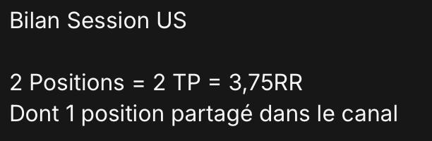 Bilan de la session US : 2 positions, 2 TP, +3,75 RR